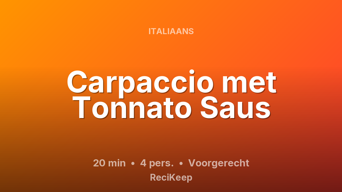 Receptkaart Carpaccio met Tonnato Saus – Voorgerecht
