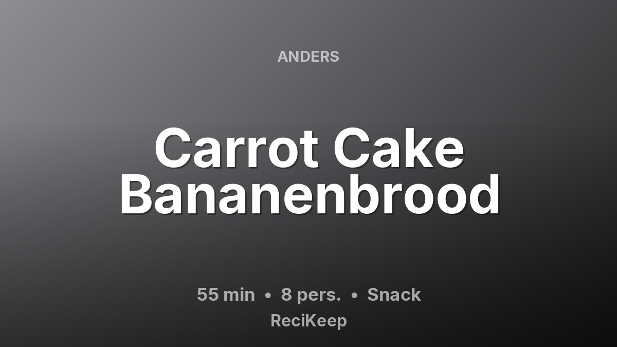 Receptkaart Carrot Cake Bananenbrood – Snack