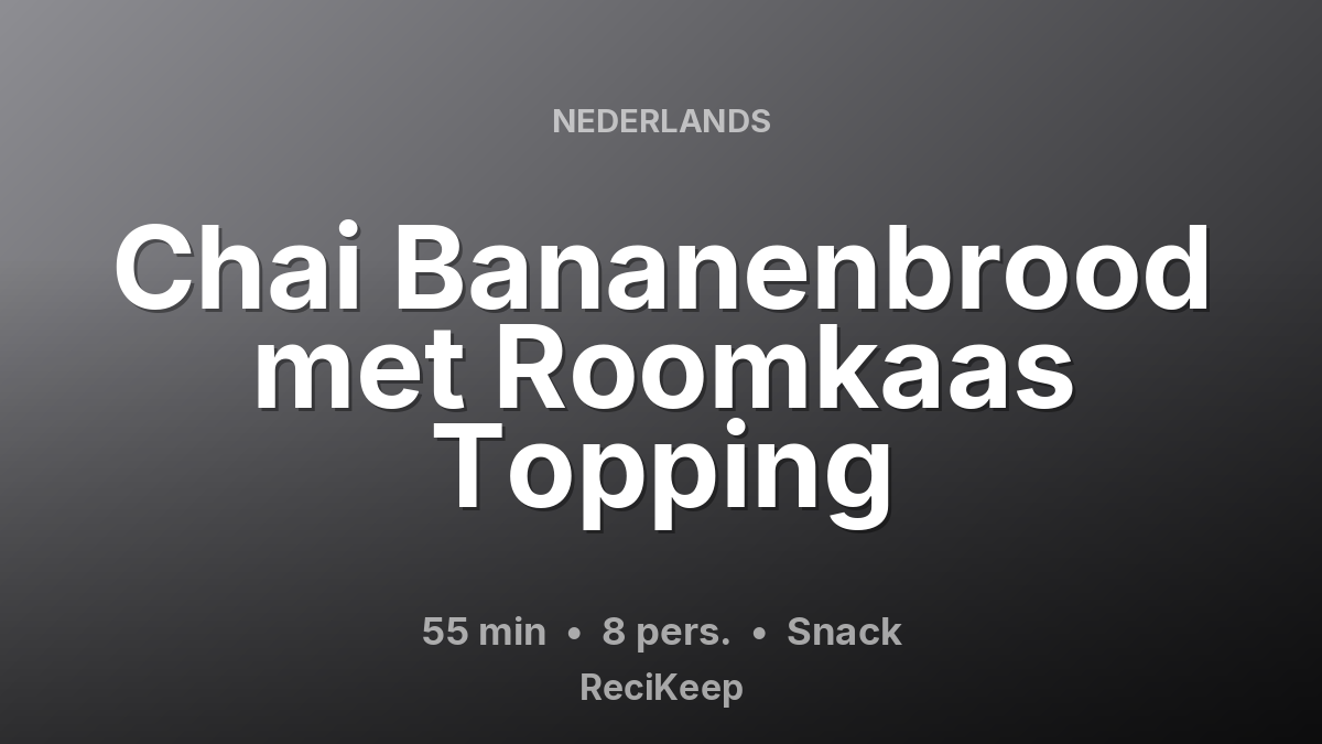 Receptkaart Chai Bananenbrood met Roomkaas Topping – Snack