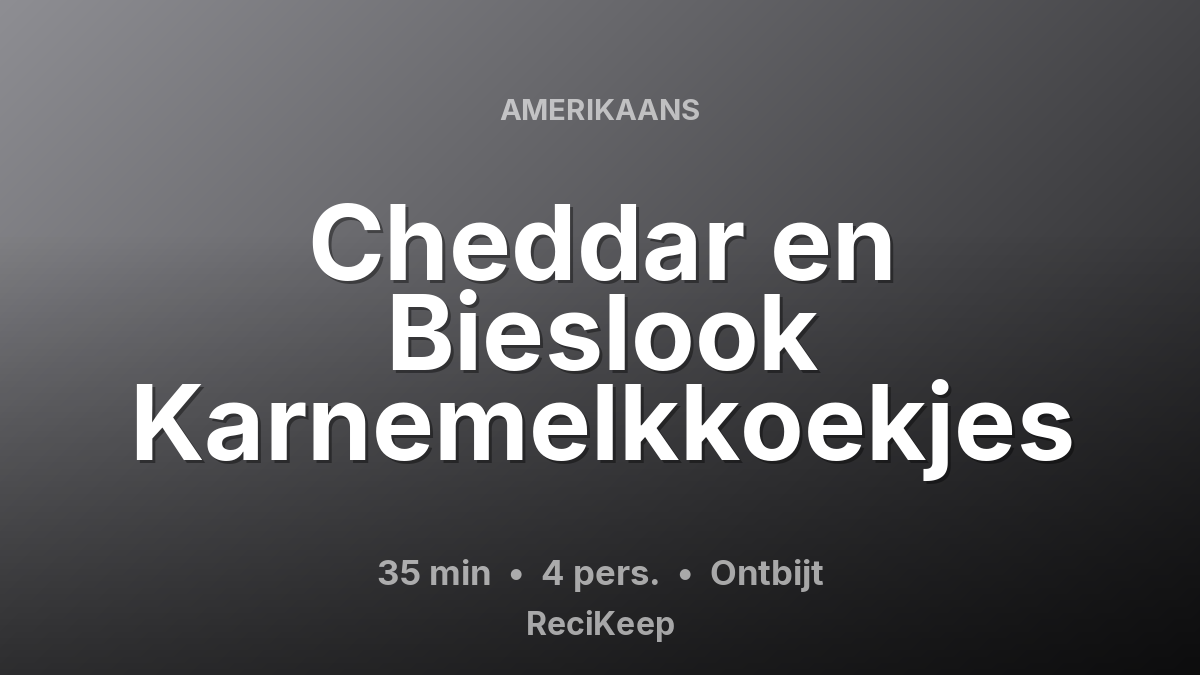 Receptkaart Cheddar en Bieslook Karnemelkkoekjes – Ontbijt