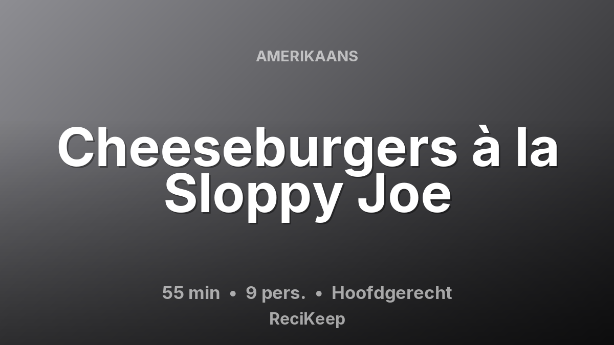 Receptkaart Cheeseburgers à la Sloppy Joe – Hoofdgerecht