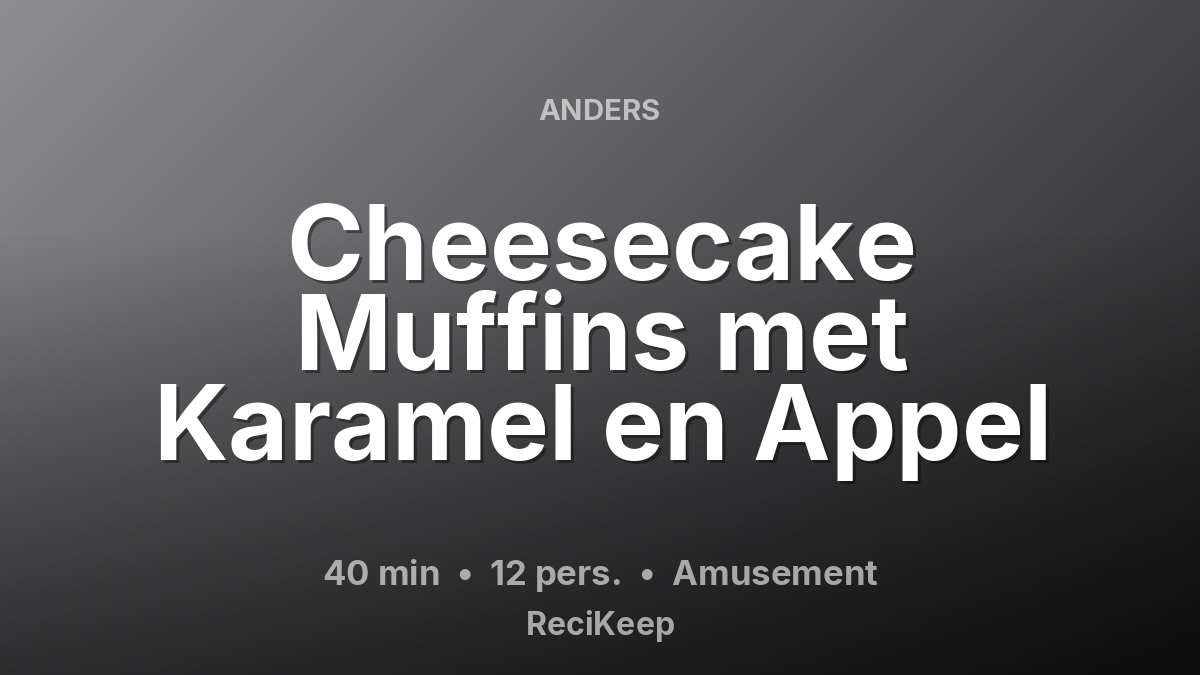 Receptkaart Cheesecake Muffins met Karamel en Appel – Amusement