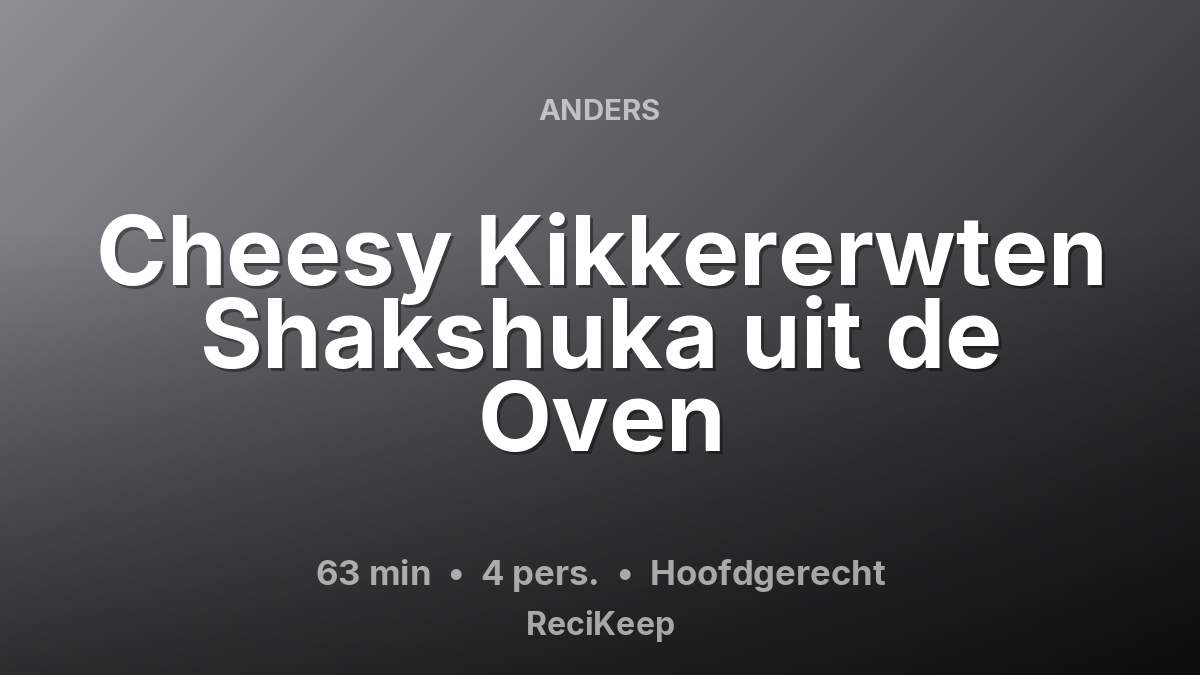 Receptkaart Cheesy Kikkererwten Shakshuka uit de Oven – Hoofdgerecht
