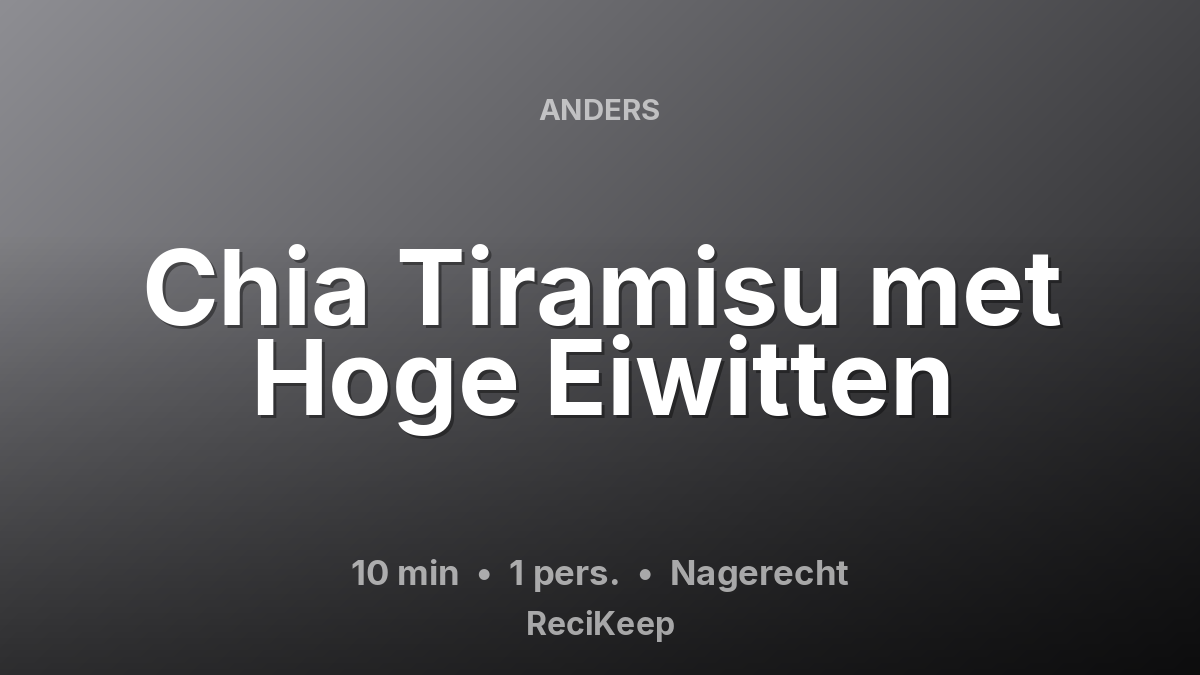 Receptkaart Chia Tiramisu met Hoge Eiwitten – Nagerecht