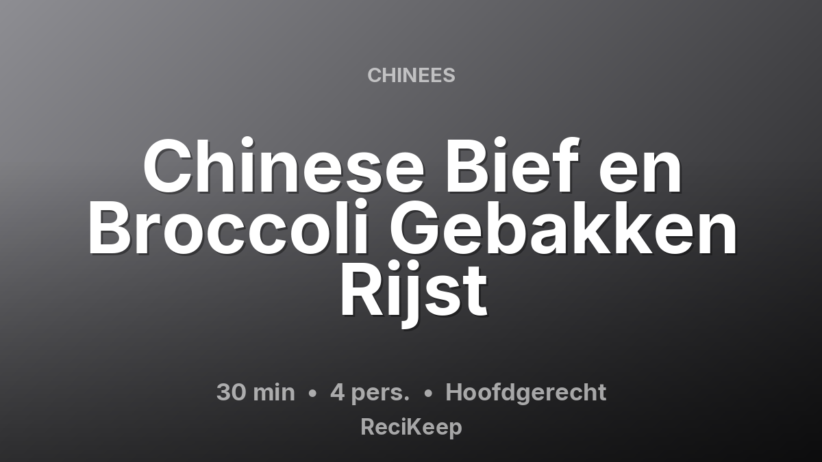 Receptkaart Chinese Bief en Broccoli Gebakken Rijst – Hoofdgerecht