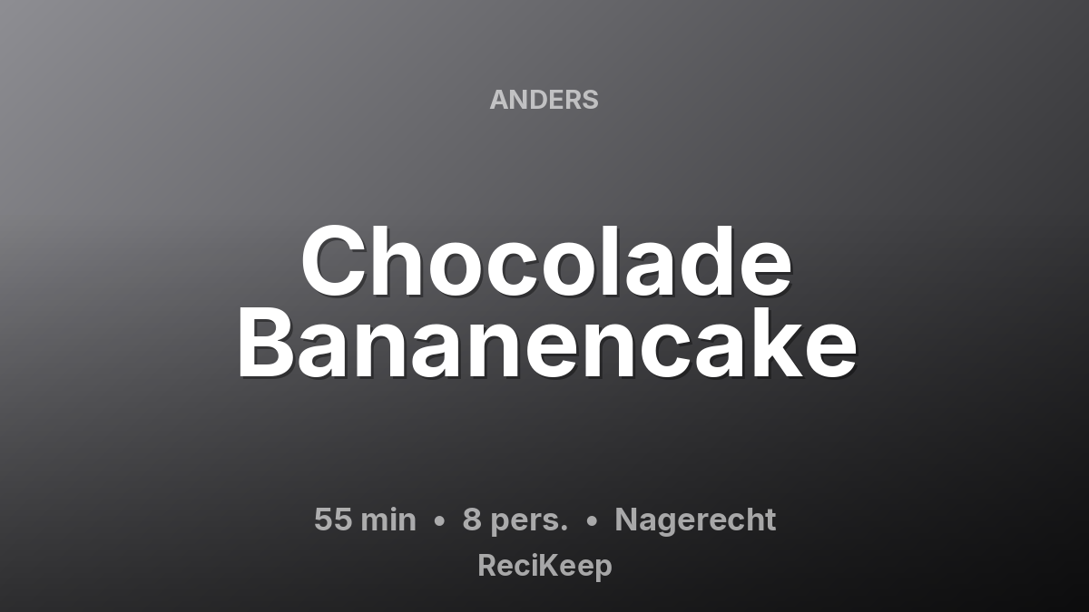 Receptkaart Chocolade Bananencake – Nagerecht