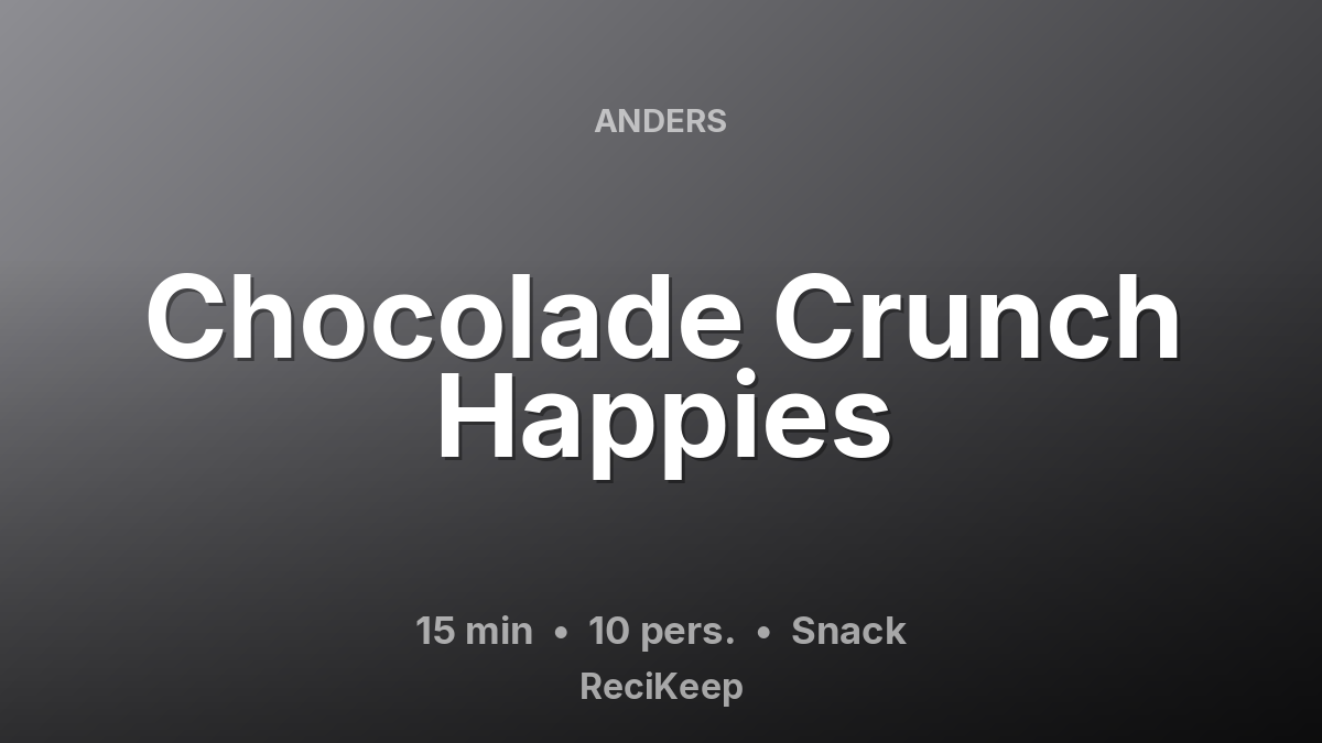 Receptkaart Chocolade Crunch Happies – Snack