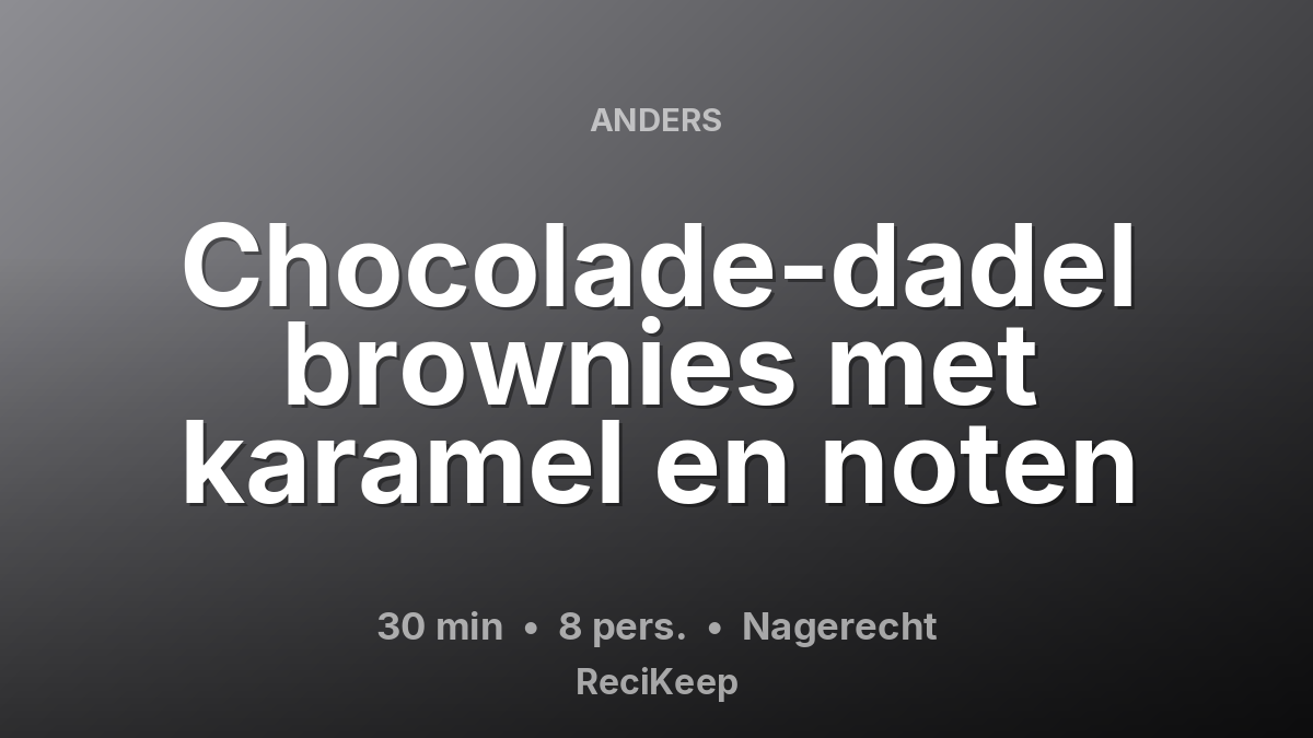 Receptkaart Chocolade-dadel brownies met karamel en noten – Nagerecht