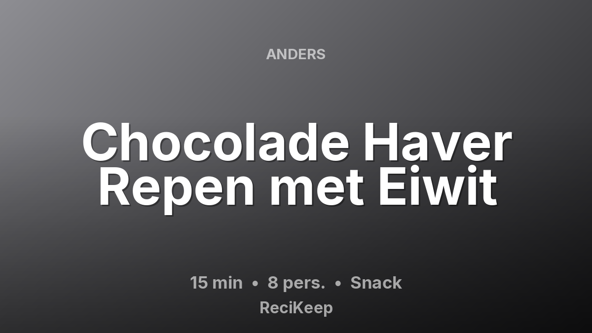 Receptkaart Chocolade Haver Repen met Eiwit – Snack