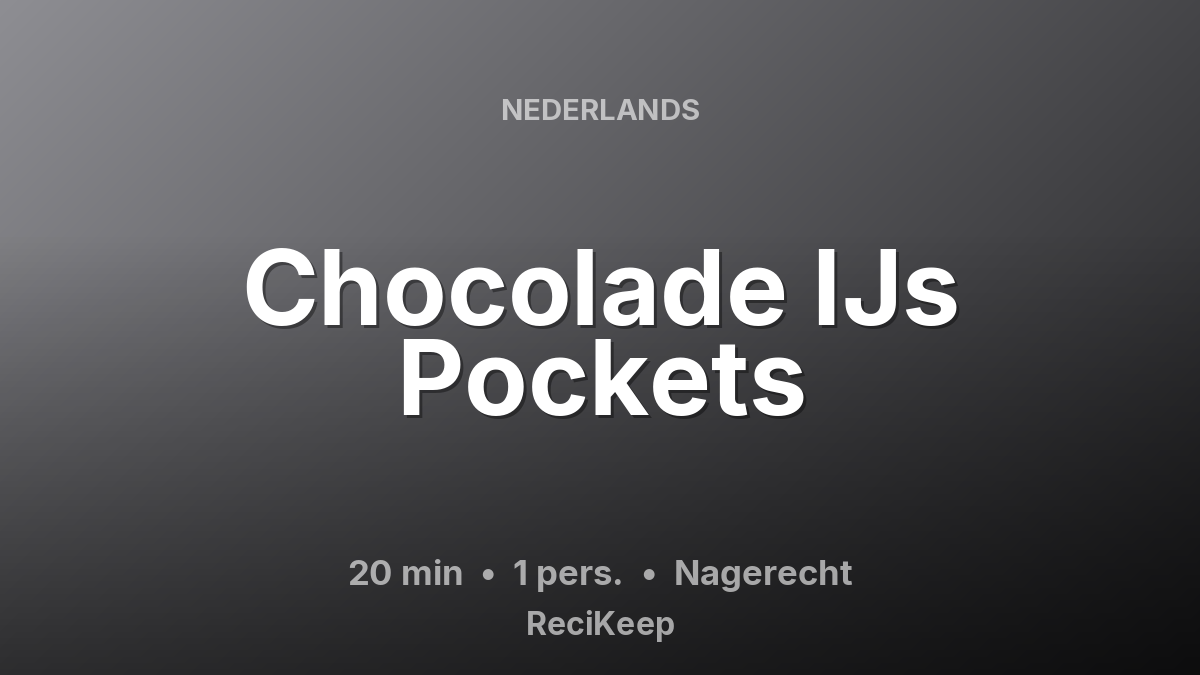 Receptkaart Chocolade IJs Pockets – Nagerecht