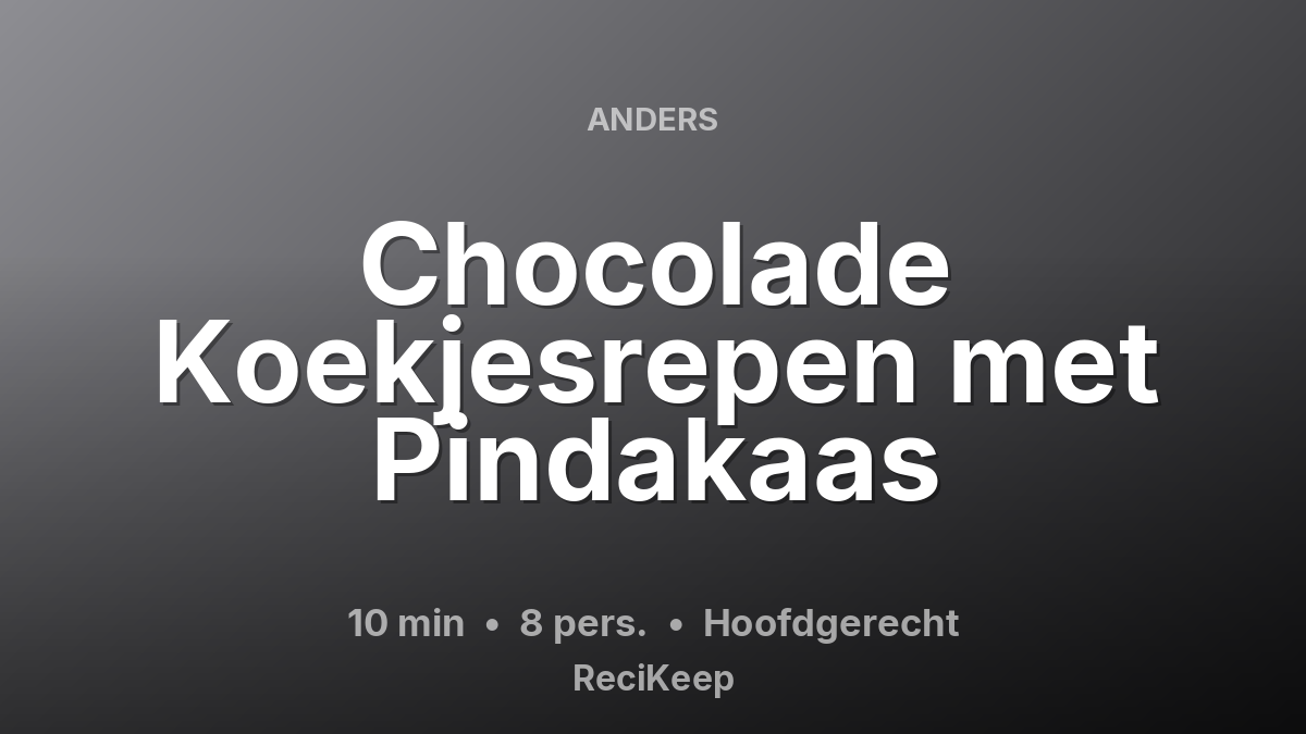 Receptkaart Chocolade Koekjesrepen met Pindakaas – Hoofdgerecht