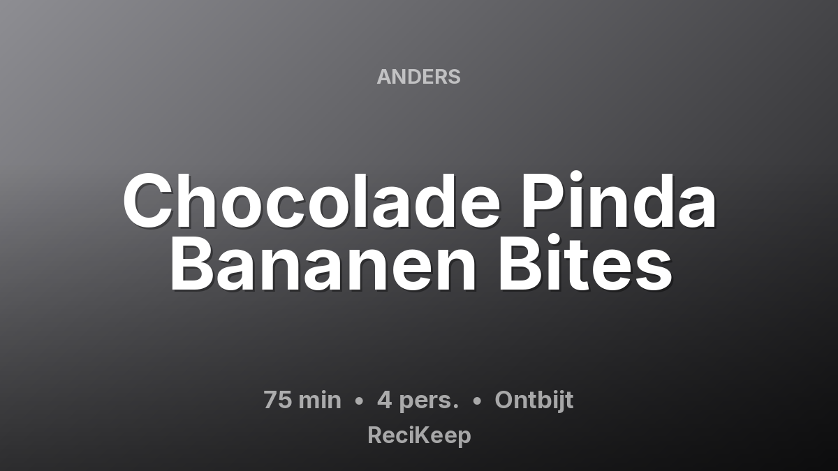 Receptkaart Chocolade Pinda Bananen Bites – Ontbijt