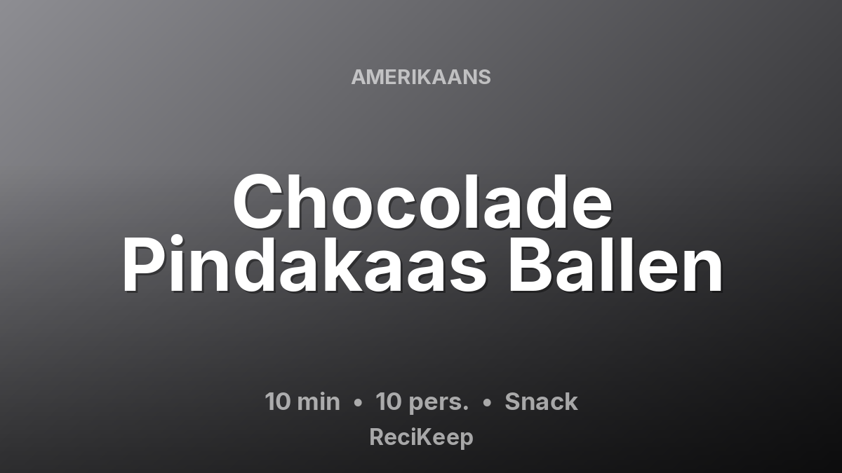 Receptkaart Chocolade Pindakaas Ballen – Snack