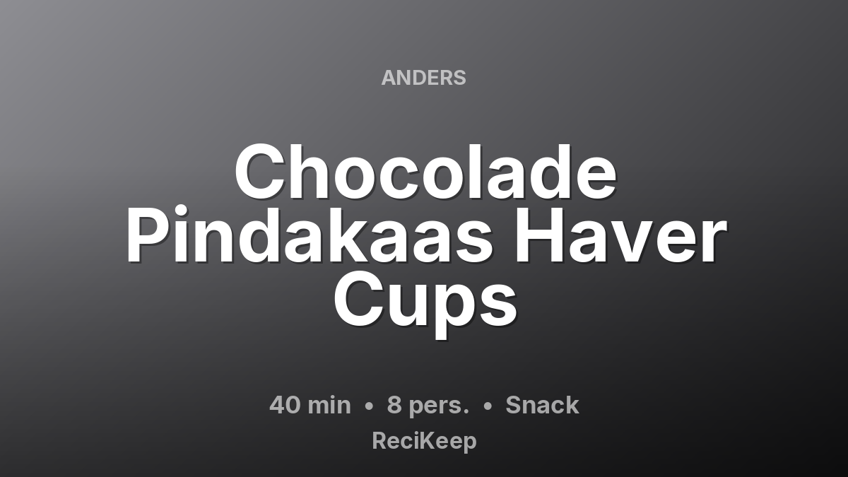 Receptkaart Chocolade Pindakaas Haver Cups – Snack