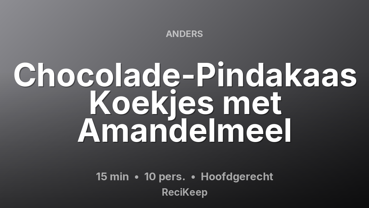 Receptkaart Chocolade-Pindakaas Koekjes met Amandelmeel – Hoofdgerecht
