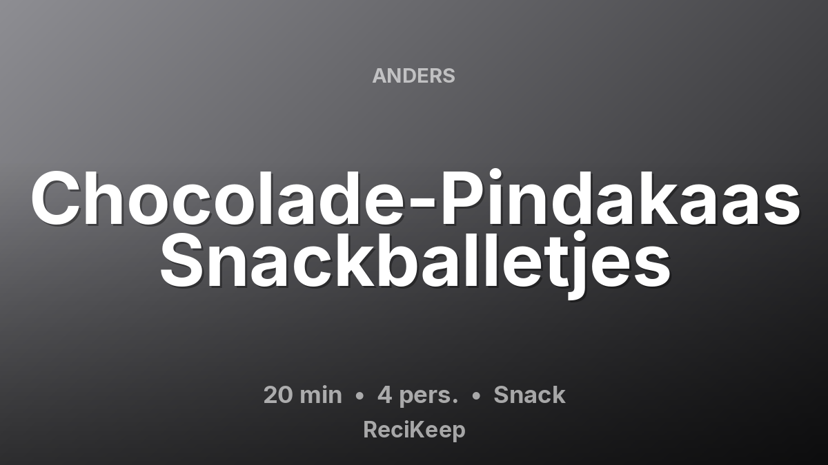 Receptkaart Chocolade-Pindakaas Snackballetjes – Snack