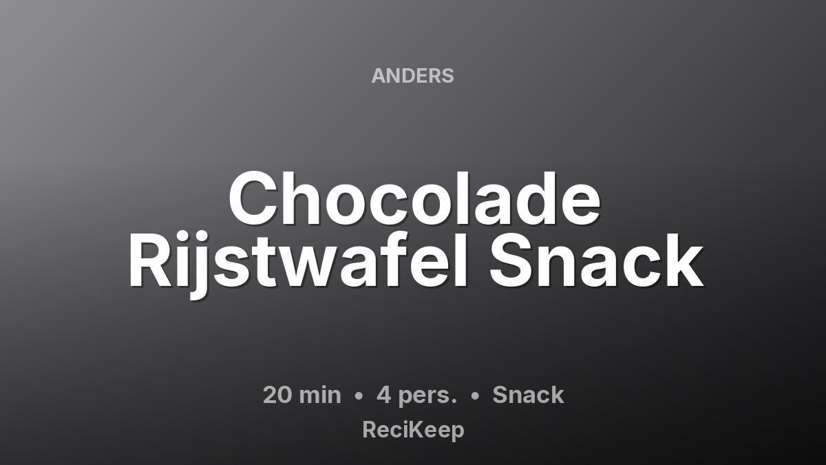 Receptkaart Chocolade Rijstwafel Snack – Snack