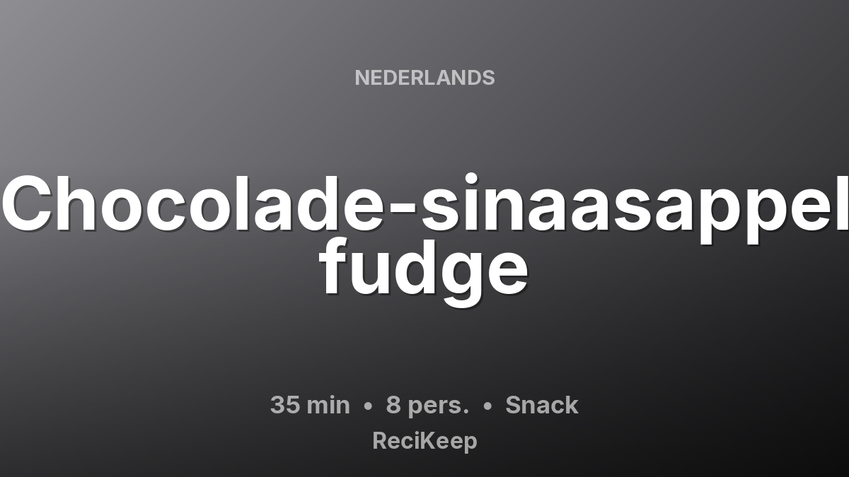 Receptkaart Chocolade-sinaasappel fudge – Snack