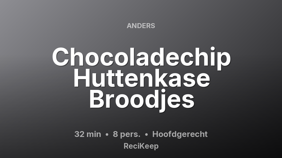 Receptkaart Chocoladechip Huttenkase Broodjes – Hoofdgerecht
