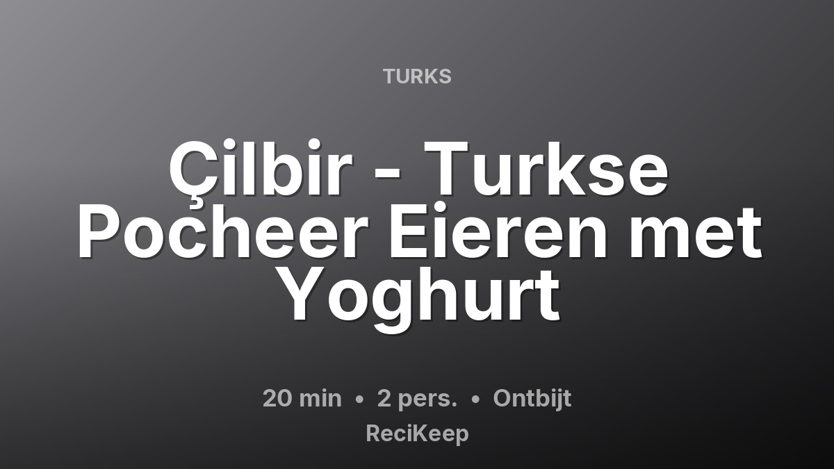 Receptkaart Çilbir - Turkse Pocheer Eieren met Yoghurt – Ontbijt