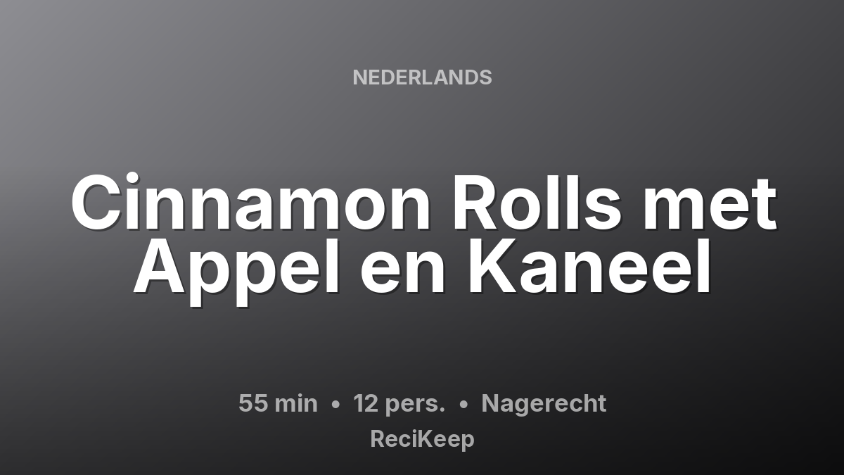 Receptkaart Cinnamon Rolls met Appel en Kaneel – Nagerecht