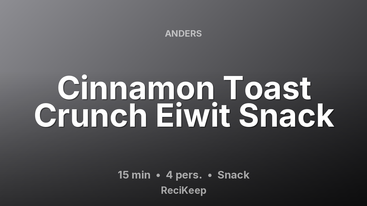 Receptkaart Cinnamon Toast Crunch Eiwit Snack – Snack