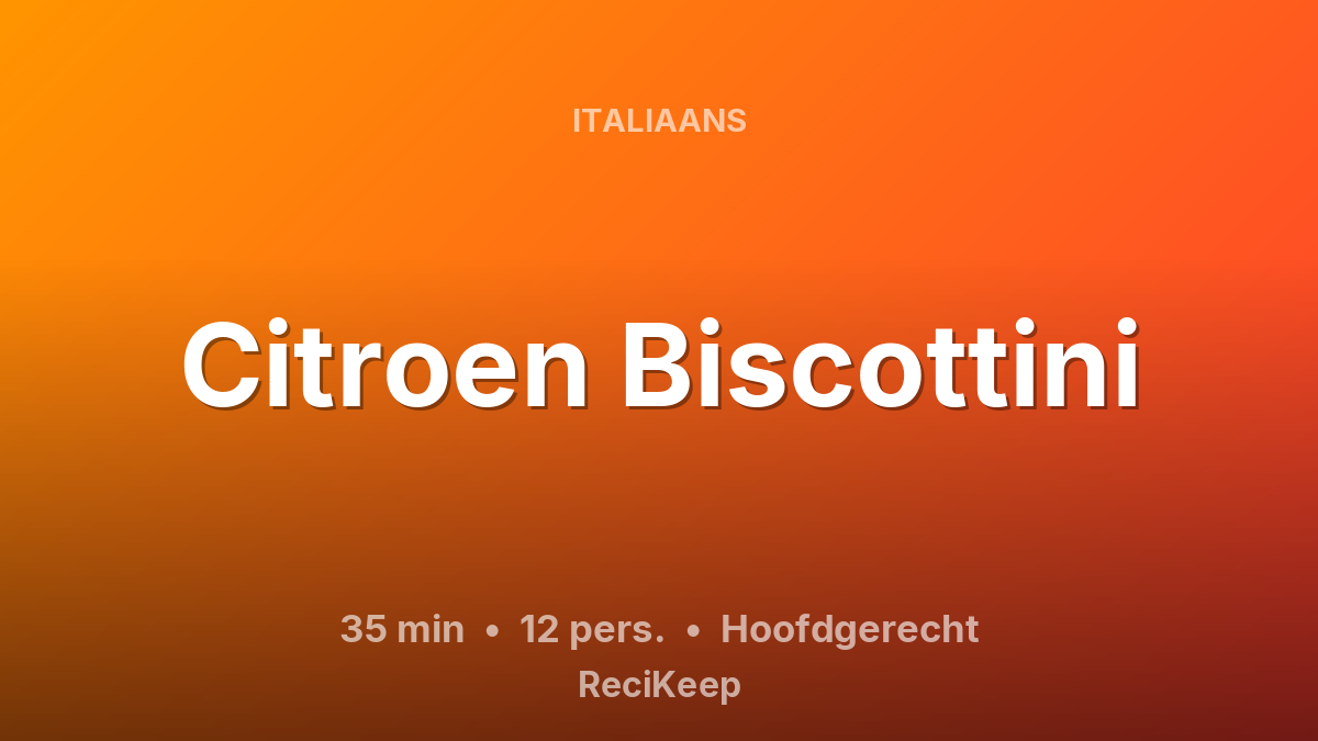 Receptkaart Citroen Biscottini – Hoofdgerecht