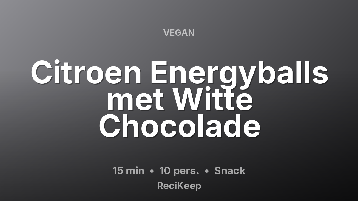 Receptkaart Citroen Energyballs met Witte Chocolade – Snack