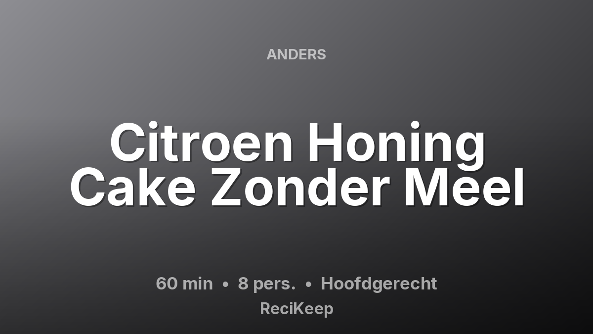 Receptkaart Citroen Honing Cake Zonder Meel – Hoofdgerecht