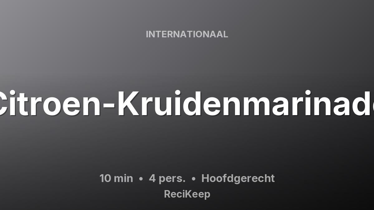 Receptkaart Citroen-Kruidenmarinade – Hoofdgerecht