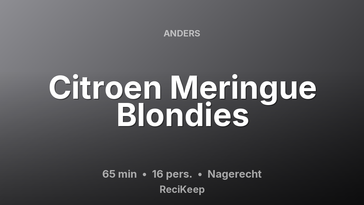 Receptkaart Citroen Meringue Blondies – Nagerecht
