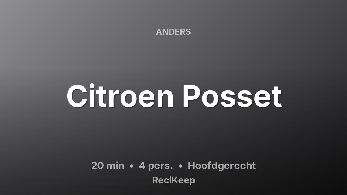 Receptkaart Citroen Posset – Hoofdgerecht