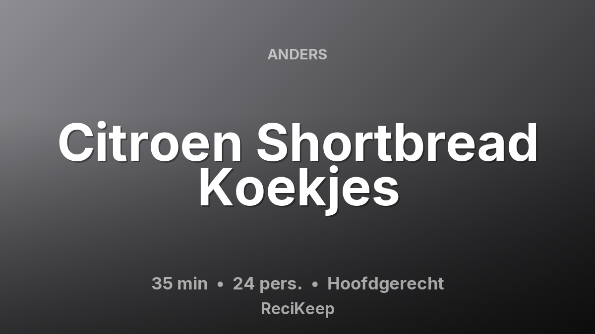 Receptkaart Citroen Shortbread Koekjes – Hoofdgerecht