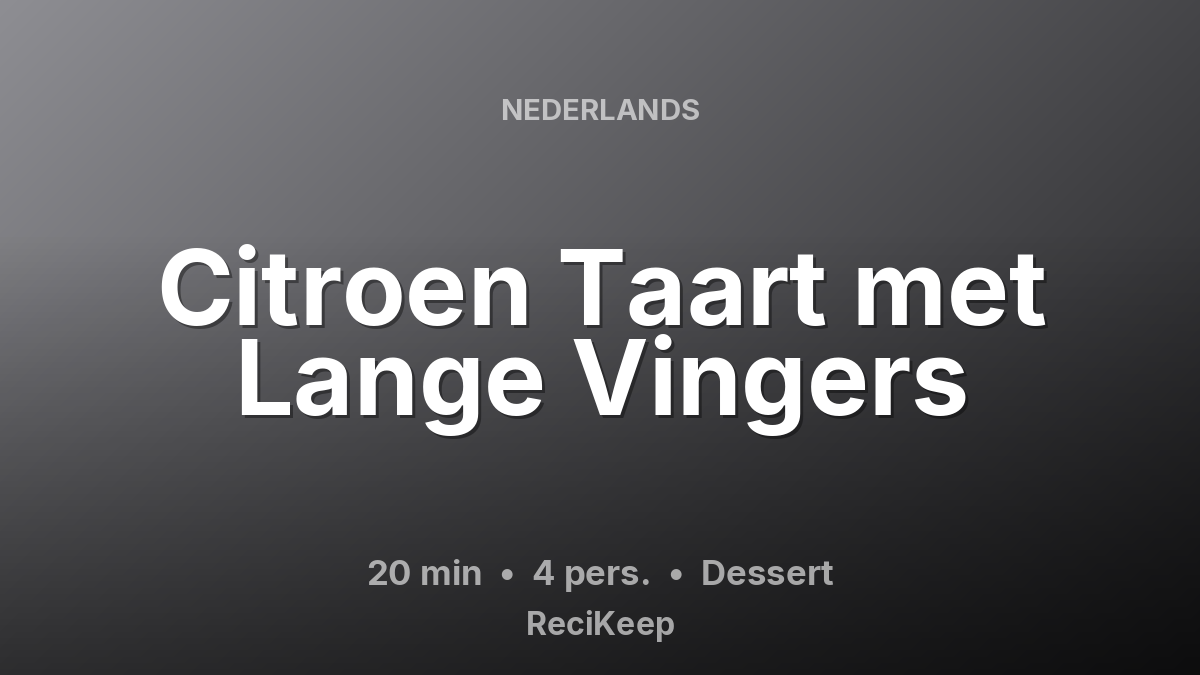 Receptkaart Citroen Taart met Lange Vingers – Dessert