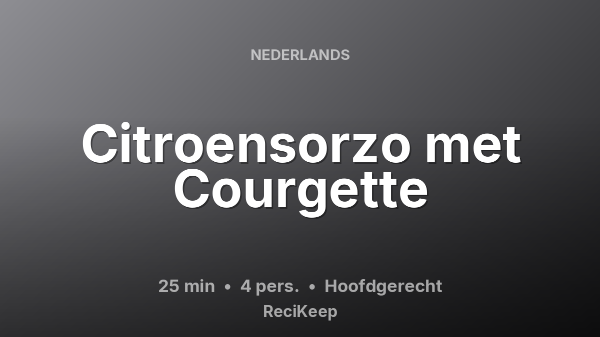 Receptkaart Citroensorzo met Courgette – Hoofdgerecht