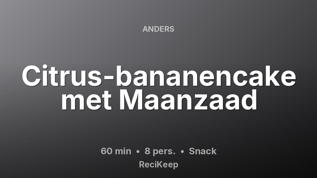 Receptkaart Citrus-bananencake met Maanzaad – Snack