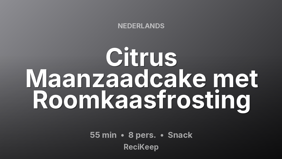 Receptkaart Citrus Maanzaadcake met Roomkaasfrosting – Snack