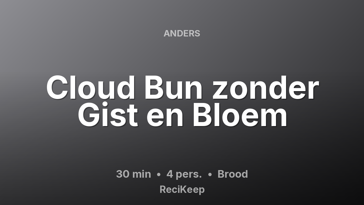 Receptkaart Cloud Bun zonder Gist en Bloem – Brood