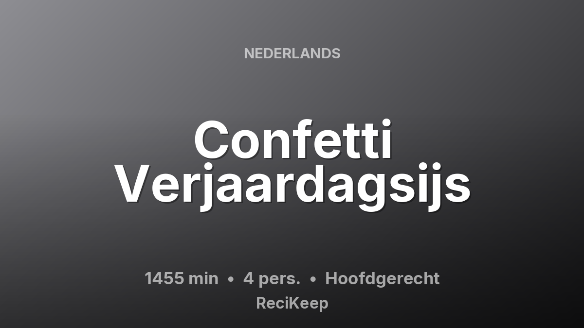 Receptkaart Confetti Verjaardagsijs – Hoofdgerecht