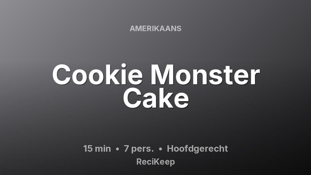 Receptkaart Cookie Monster Cake – Hoofdgerecht