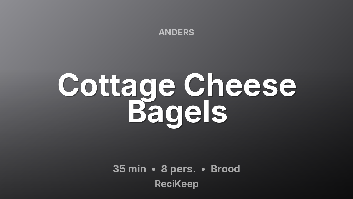 Receptkaart Cottage Cheese Bagels – Brood