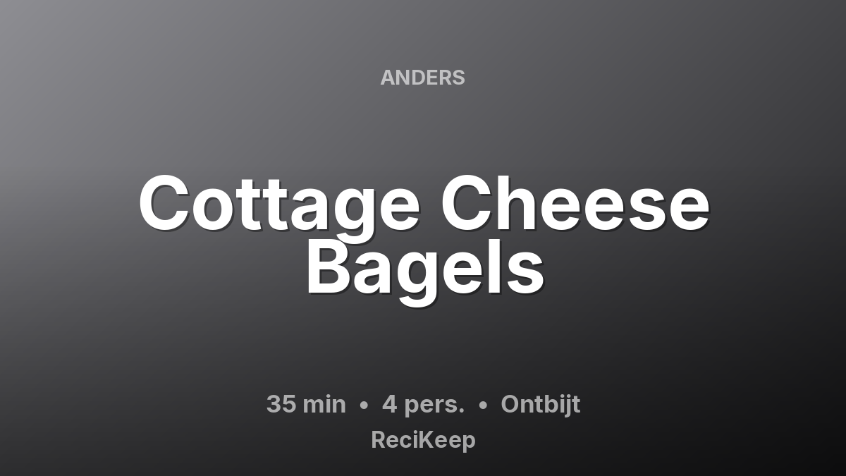 Receptkaart Cottage Cheese Bagels – Ontbijt