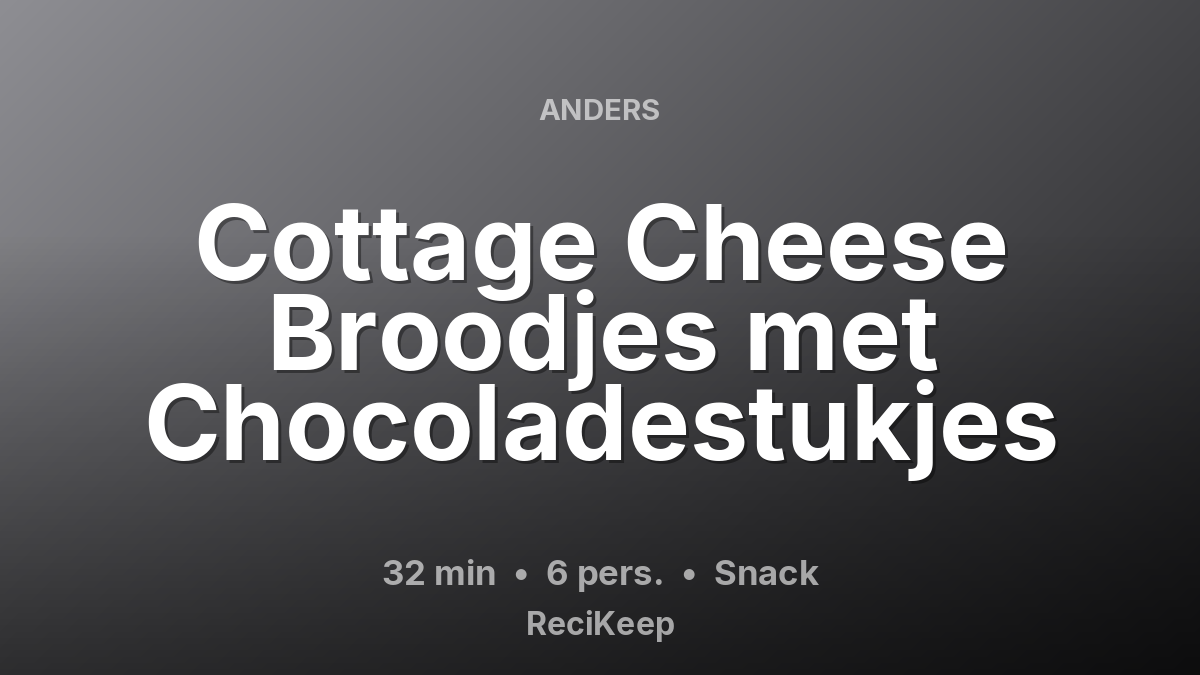 Receptkaart Cottage Cheese Broodjes met Chocoladestukjes – Snack