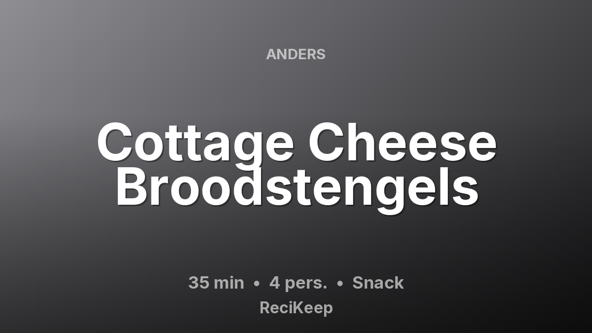 Receptkaart Cottage Cheese Broodstengels – Snack