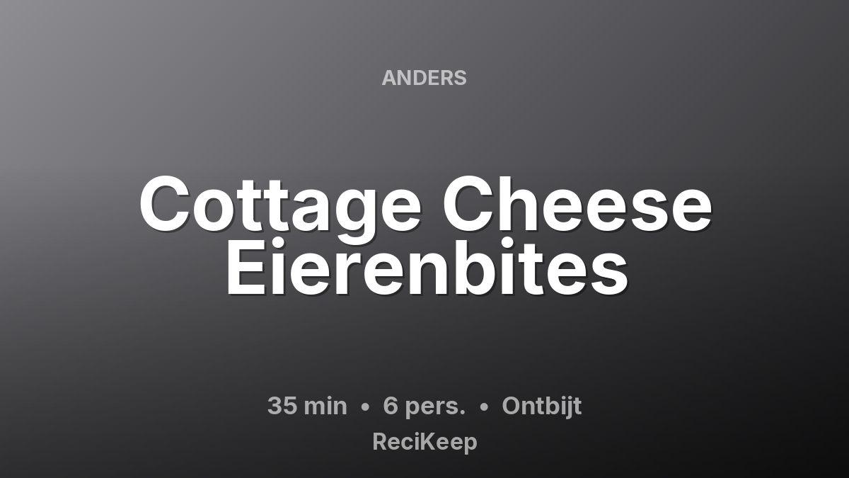 Receptkaart Cottage Cheese Eierenbites – Ontbijt