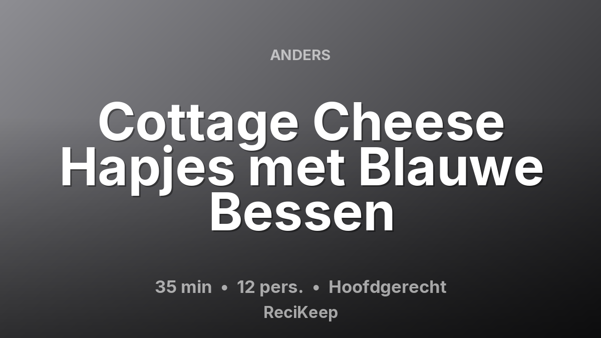 Receptkaart Cottage Cheese Hapjes met Blauwe Bessen – Hoofdgerecht