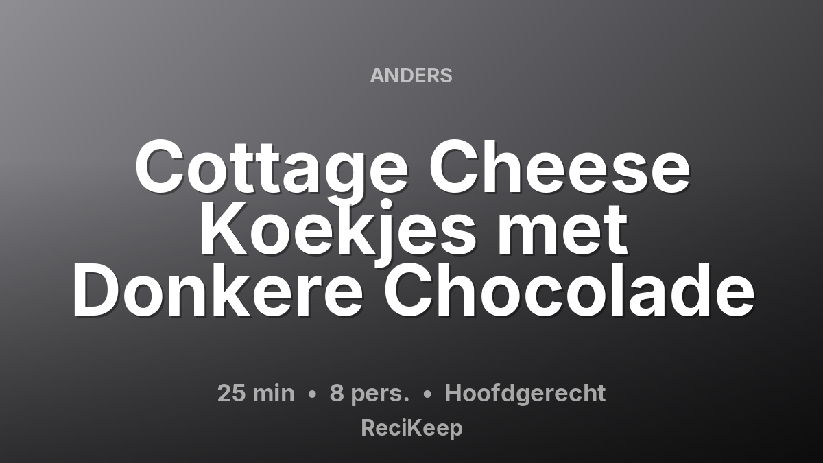 Receptkaart Cottage Cheese Koekjes met Donkere Chocolade – Hoofdgerecht
