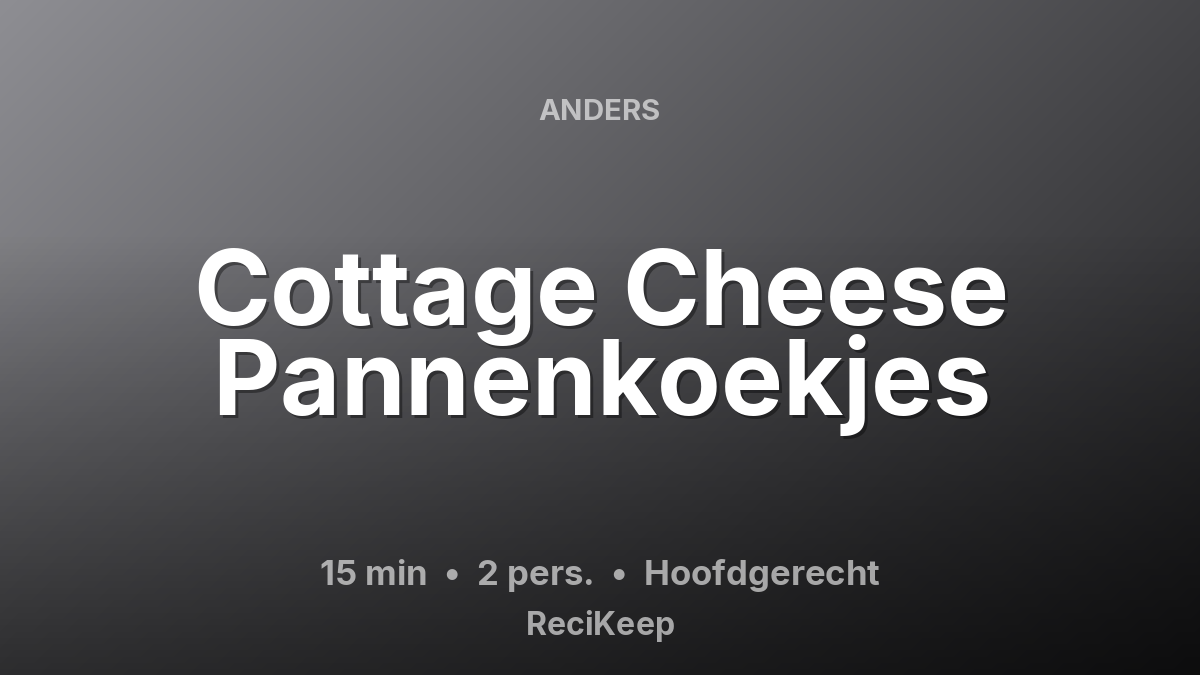 Receptkaart Cottage Cheese Pannenkoekjes – Hoofdgerecht