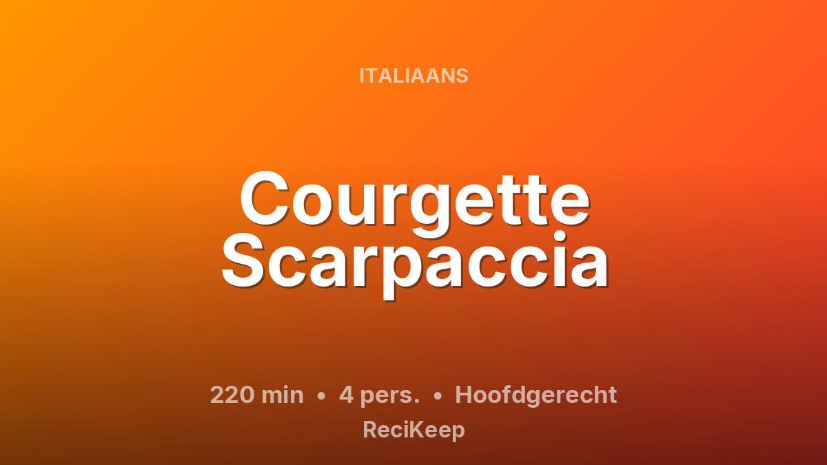 Receptkaart Courgette Scarpaccia – Hoofdgerecht