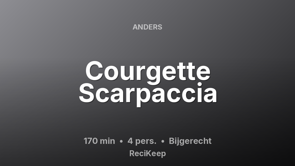 Receptkaart Courgette Scarpaccia – Bijgerecht